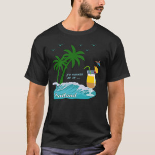 Thailand Phuket Koh Samui Phangan Phi Phi Pattaya T-Shirt