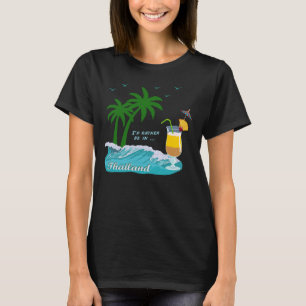 Thailand Phuket Koh Samui Phangan Phi Phi Pattaya  T-Shirt