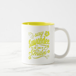 Thailand say Sawasdee to the land of smiles holida Two-Tone Coffee Mug