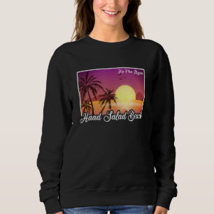 Thailand Travel Asia Thai Haad Salad Beach Koh Ko  Sweatshirt