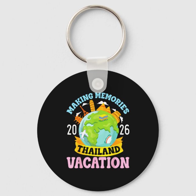 Thailand Vacation 2026 Travel Making Memories Fami Key Ring (Front)