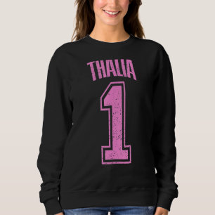 Thalia Supporter Number 1 Biggest Fan Sweatshirt