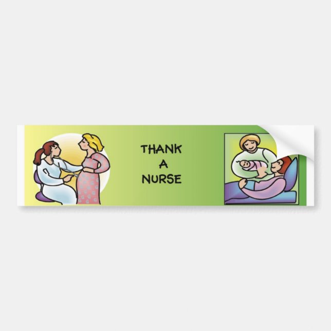 Thank a Nurse - Maternity Bumper Sticker (Front)
