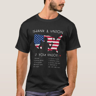 Thank A Union Union Strong Tee Funny Labor Day