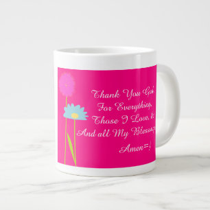 Thank God 4 Everything Mug!~ 20 Oz Large Ceramic Coffee Mug
