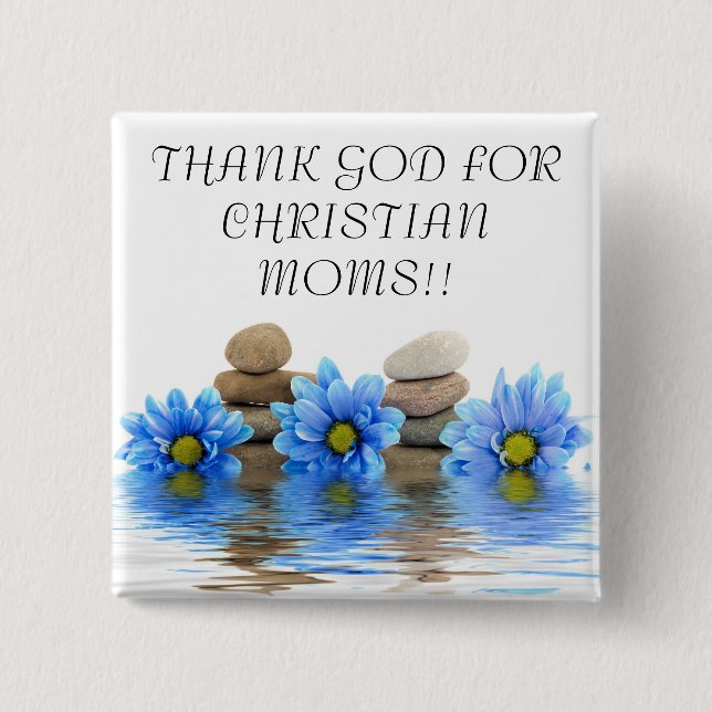 THANK GOD FOR CHRISTIAN MOMS... Religious buttons (Front)