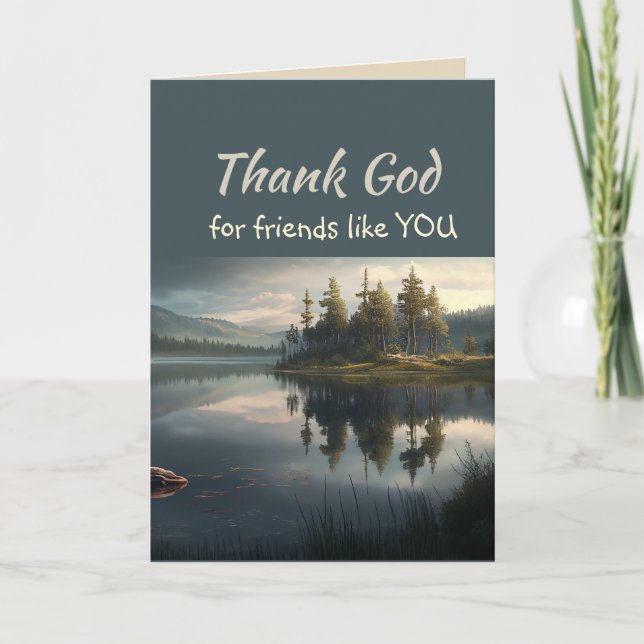 Thank God for Friends like you Lake Wilderness Thank You Card (Front)