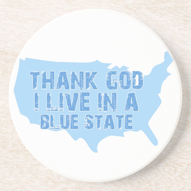 Thank God I Live In A Blue State Coaster (Front)