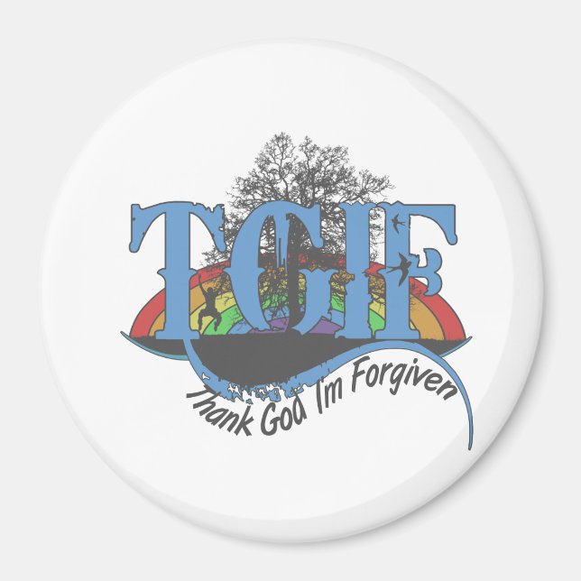 Thank God I'm forgiven TGIF Magnet (Front)