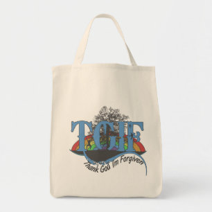 Thank God I'm forgiven TGIF Tote Bag