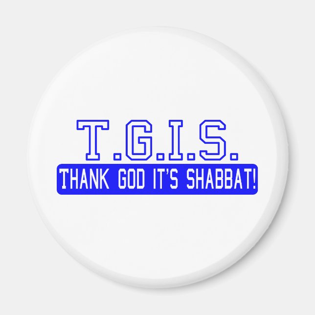Thank God it's Shabbat! Magnet (Front)