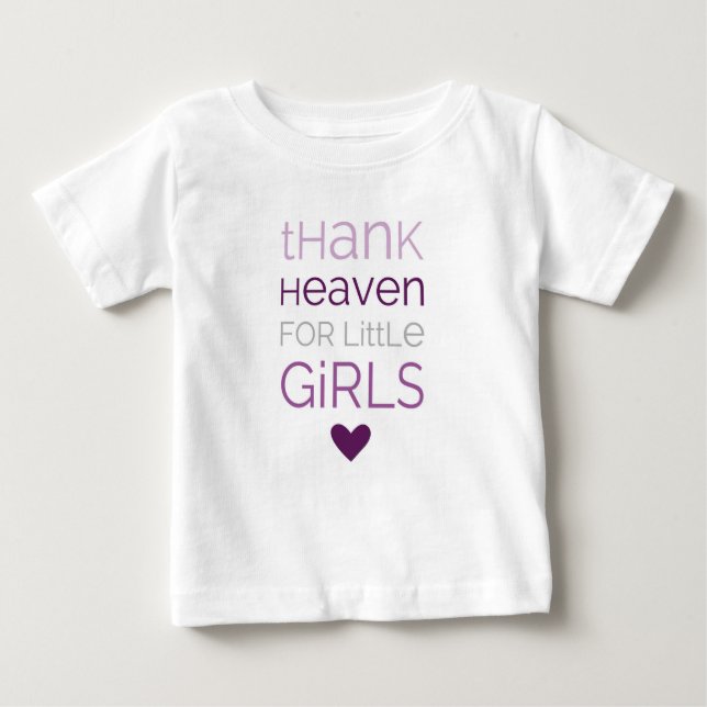 Thank Heaven for Little Girls 02 Baby T-Shirt (Front)