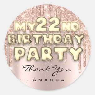 Thank Name 22nd Birthday Party Glitter Drips Rose Classic Round Sticker