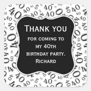Thank you: 40th Birthday Blac/White Number Pattern Square Sticker