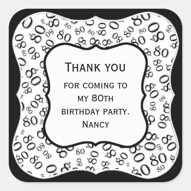 Thank You 80th Birthday Black/White Number Pattern Square Sticker (Front)
