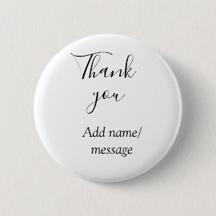 Thank you add name message simple stylish calligra 6 cm round badge