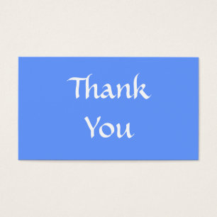 Thank You. Blue and White.