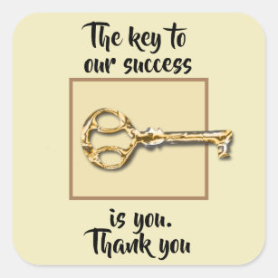 Thank You Business Customers Key to Our Success Square Sticker