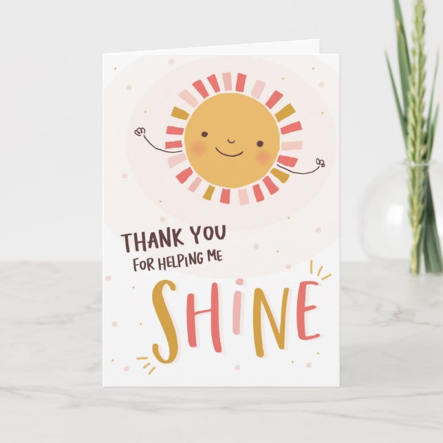 Thank you Card for Teacher,  helping me Shine (Front)