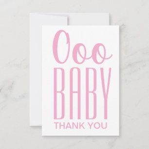 Thank You Card: Pink Ooo Baby Thank You Card