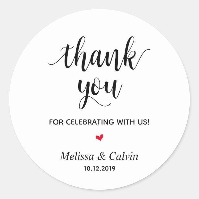 Thank you, celebrating with us, Wedding Gifts Classic Round Sticker (Front)