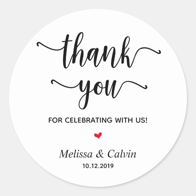Thank you, celebrating with us, Wedding Gifts Classic Round Sticker (Front)