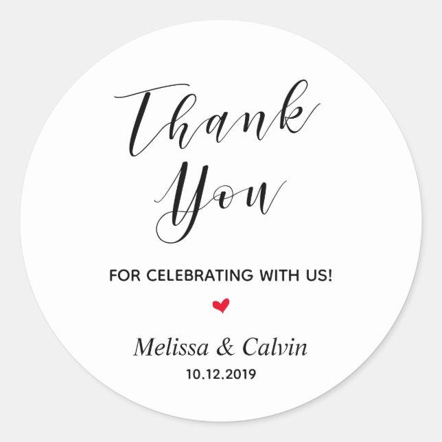 Thank you, celebrating with us, wedding reception classic round sticker (Front)
