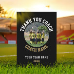 Thank you Coach Card Team Name Photo<br><div class="desc">Thank you Coach Card Team Name Photo. Personalise with your coach name,  team name and year. You can change any text on the card or erase it. A great card for a coach! Add a team photo and get the team to sign the non-designed areas of the card.</div>