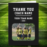 Thank you Coach Card with Team Name Photo<br><div class="desc">Thank you Coach Card with Team Name Photo. Personalise with your coach name, team name, team photo and year. You can change any text on the card or erase it. A great gift and a keepsake for a sports coach! Get the team to sign the non-designed areas for a great...</div>