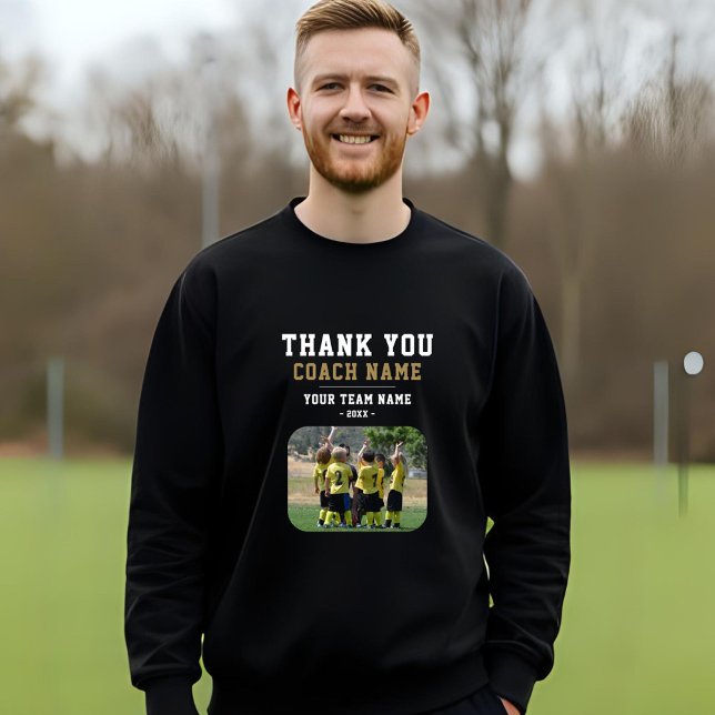 Thank you Coach Team Name Photo  Sweatshirt (Creator Uploaded)