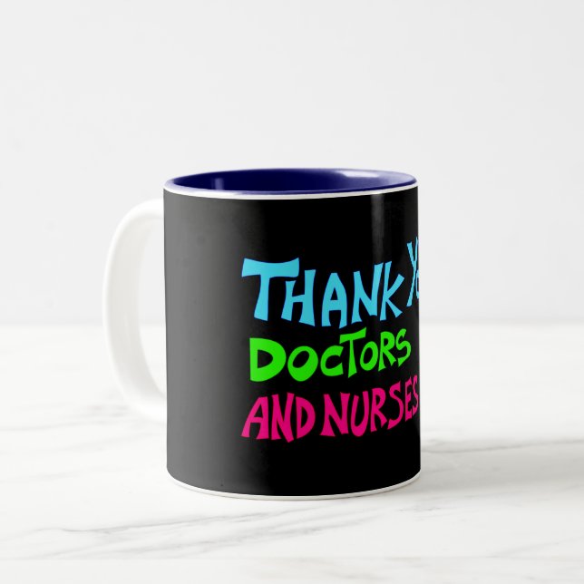 Thank you, Doctors and Nurses Two-Tone Coffee Mug (Front Left)