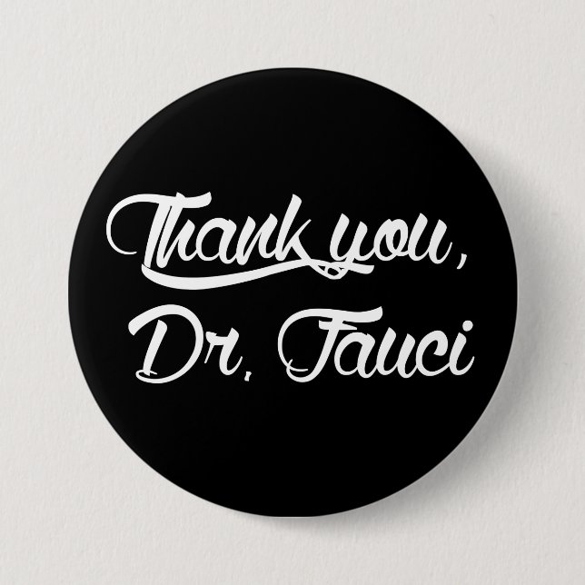 Thank You Dr. Fauci 7.5 Cm Round Badge (Front)