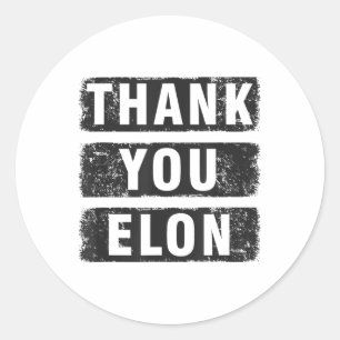 Thank You Elon Classic Round Sticker