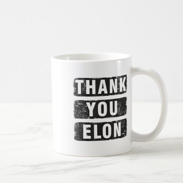 Thank You Elon  Coffee Mug (Right)