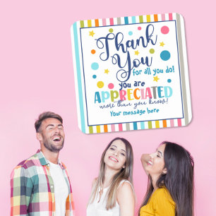 Thank You for All You Do – You’re Appreciated   Sq Square Sticker