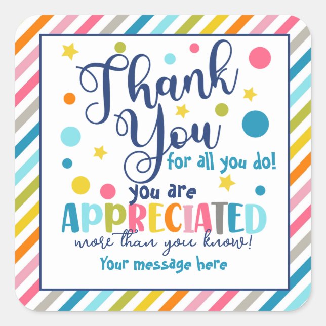 thank you for all you do you're appreciated square sticker (Front)