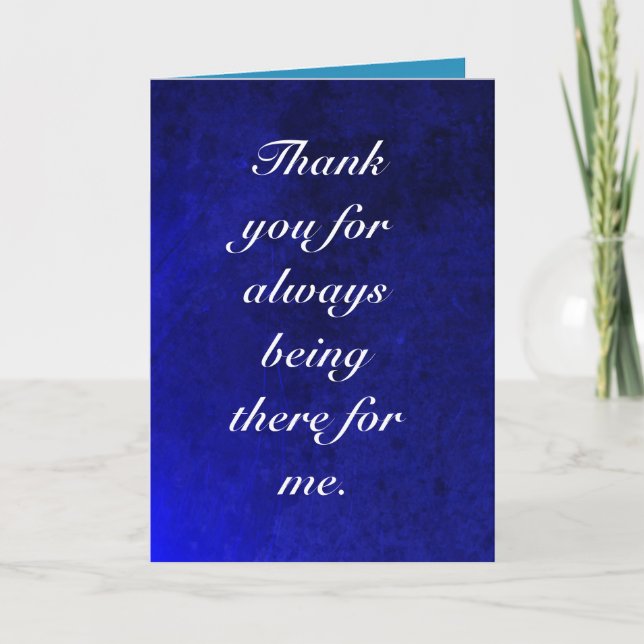 Thank you for Always Being There Card (Front)