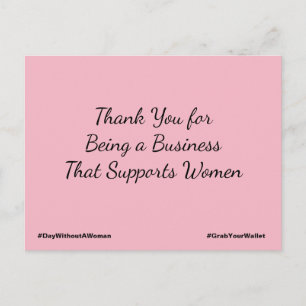 Thank You for Being a Business That Supports Women Postcard