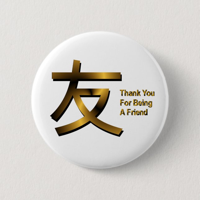 Thank You For Being A Friend Button (Front)