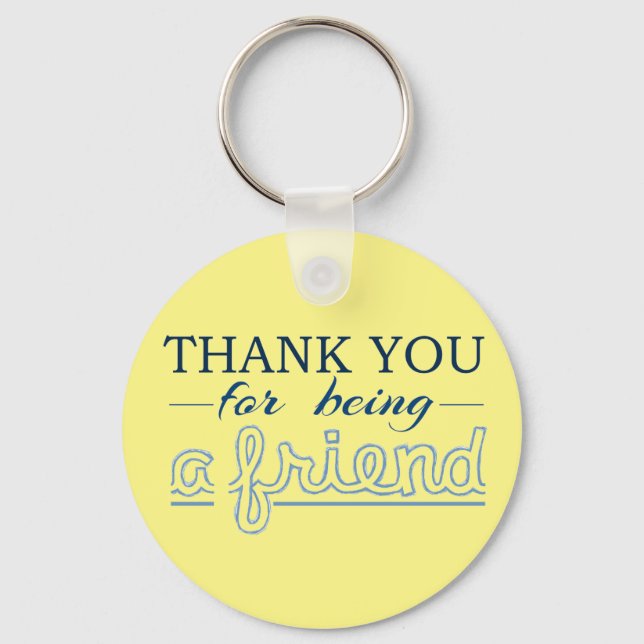 Thank You For Being a Friend Key Ring (Front)