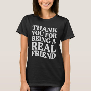 Thank You For Being A Real Friend Retro 70s T-Shirt