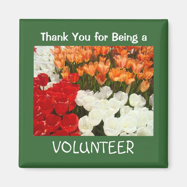 Thank You for being a VOLUNTEER magnet gifts Tulip (Front)