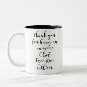Thank You For Being An Awesome Chief Executive Off Two-Tone Coffee Mug
