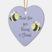 Thank You for Being (beeing) a Friend Ornament (Left)