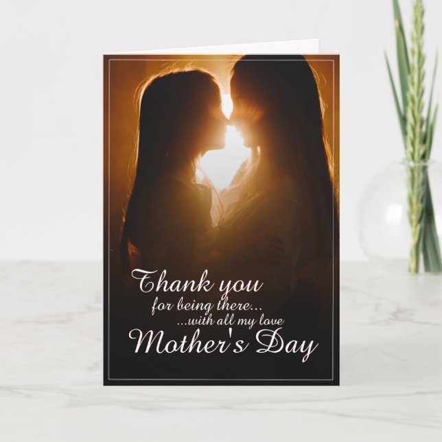 Thank You for Being Here – Mother’s Day Card (Front)