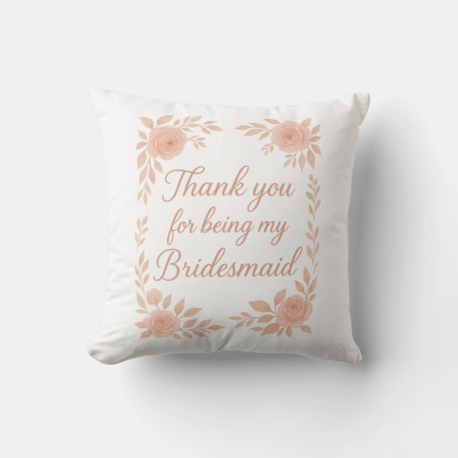 Thank You for Being My Bridesmaid -Bridesmaid Gift Cushion (Front)