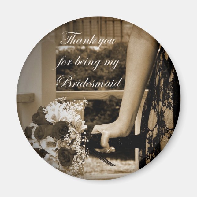 Thank you for being my Bridesmaid magnet (Front)