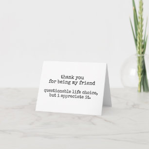 Thank You for Being My Friend Card