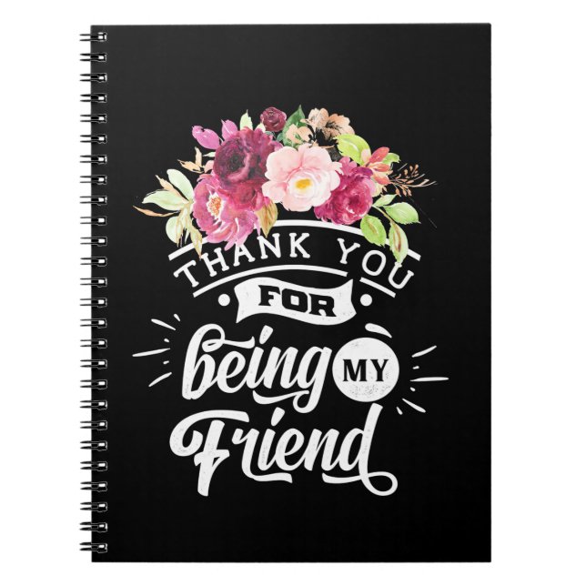 Thank You For Being My Friends Notebook (Front)