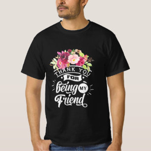 Thank You For Being My Friends T-Shirt